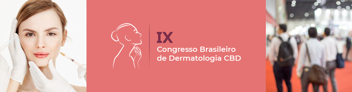 IX Congresso Brasileiro de Dermatologia CBD