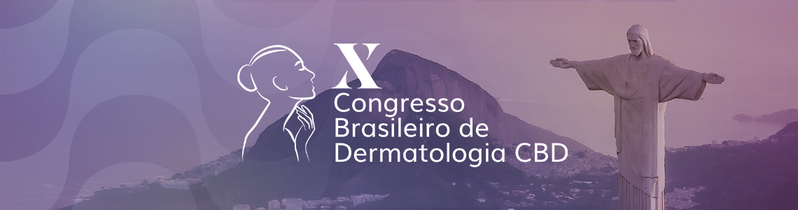 X Congresso Brasileiro de Dermatologia CBD
